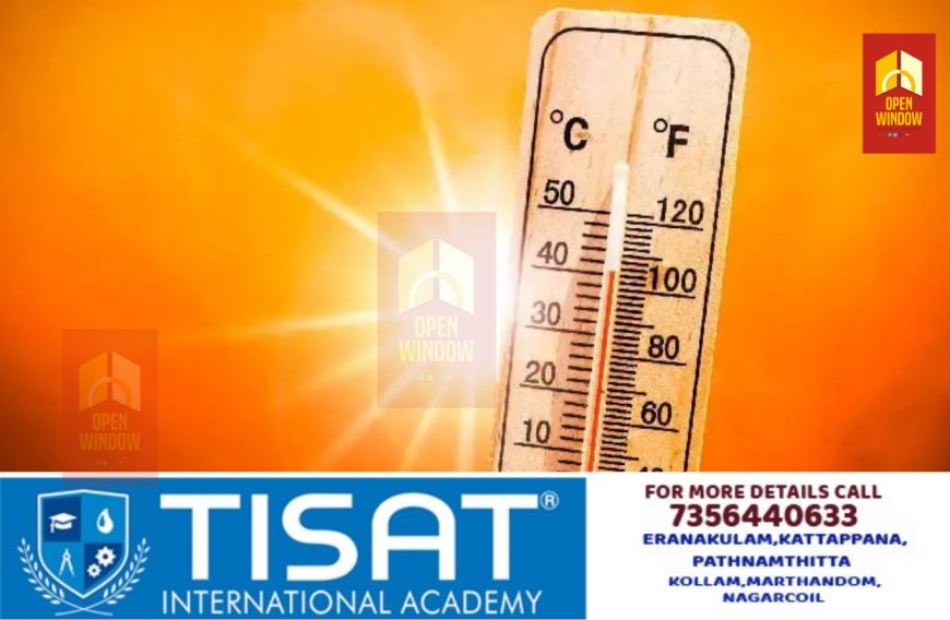 വേനലിൽ വെന്തുരുകി കേരളം ; സംസ്ഥാനത്ത് ഏഴു ജില്ലകളില്‍ താപനില ഉയരും
