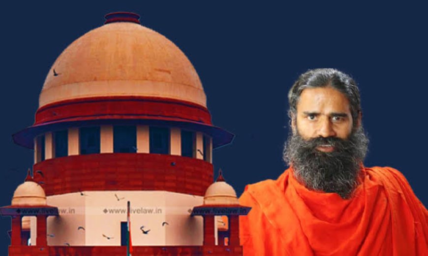 പതഞ്ജലി കേസില് കോടതിയില് മാപ്പപേക്ഷിച്ച് ബാബാ രാംദേവ്, ഹൃദയത്തില് നിന്നുള്ള മാപ്പല്ലെന്ന് കോടതി