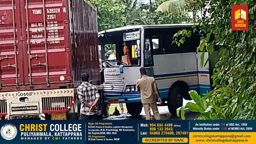നേര്യമംഗലത്തിന് സമീപം ചെമ്പൻ കുഴിയിൽ കെ എസ് ആർ ടി സി ബസും കണ്ടെയ്നർ ലോറിയും കൂട്ടിയിടിച്ചപകടം